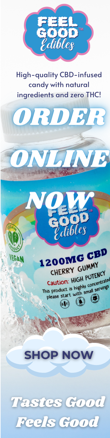Promotional banner for Feel Good Edibles highlighting high-quality CBD-infused candy and online ordering options.