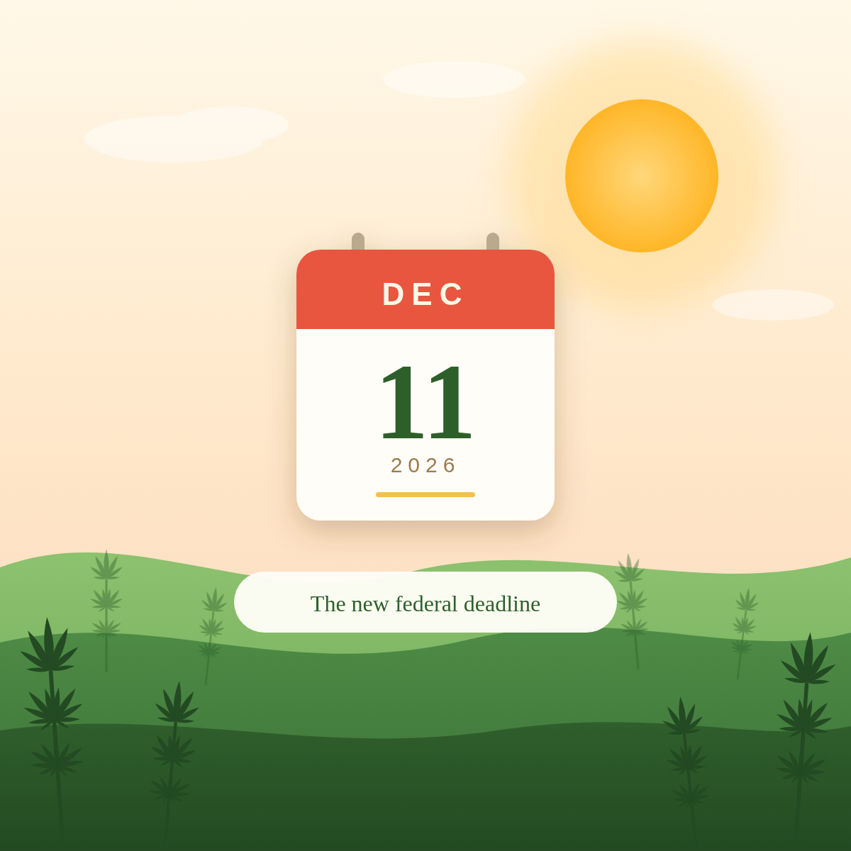 December 11, 2026 calendar date highlighted with text indicating the new federal deadline against a serene landscape.